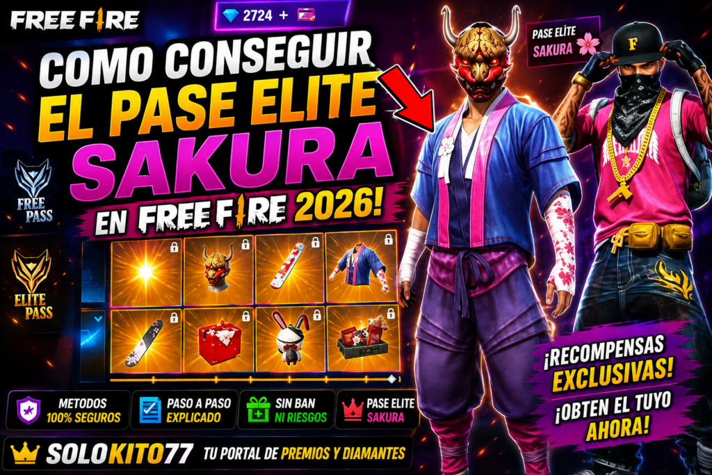 Solokito77 Como conseguir el pase elite sakura en free fire 2026